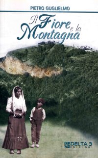 Il Fiore e la Montagna.