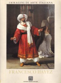 Francesco Hayez (1791-1882). Immagini di arte italiana.