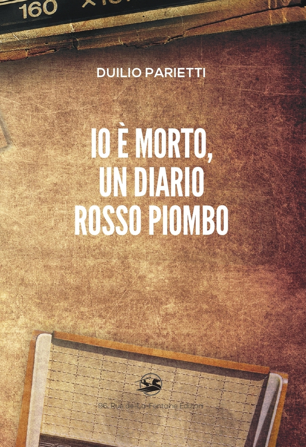 Io e' Morto, un Diario Rosso Piombo.