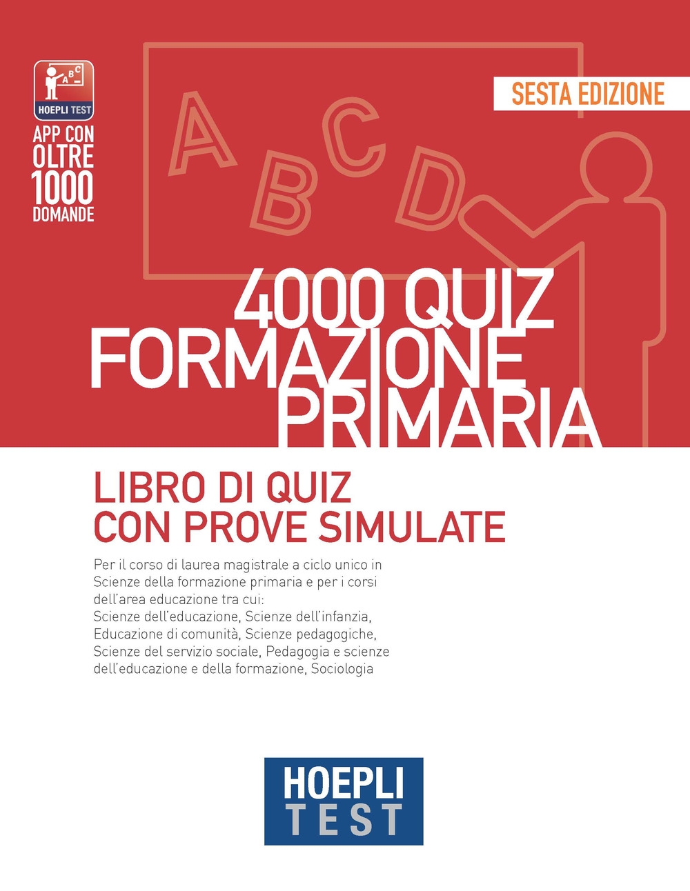 Hoepli test. 4000 Quiz. Formazione primaria