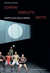 Confini e conflitti dalla danza esotica alla post danza