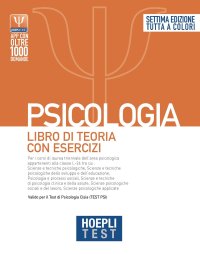 Hoepli test. Psicologia. Teoria con esercizi