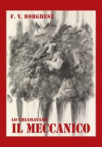 Lo chiamavano il meccanico