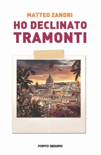 Ho Declinato Tramonti