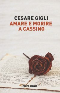 Amare e Morire a Cassino