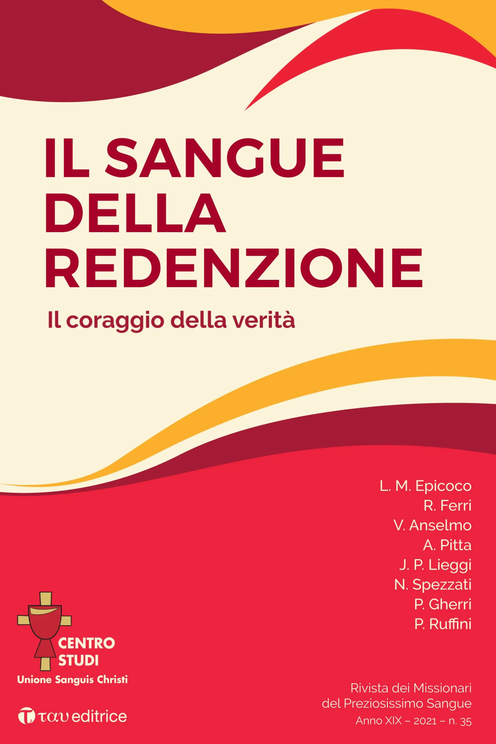Il sangue della Redenzione. Vol. 35 Il coraggio della verità.  Rivista dei Missionari del Preziosissimo Sangue