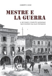 Mestre e la guerra. Con Audio