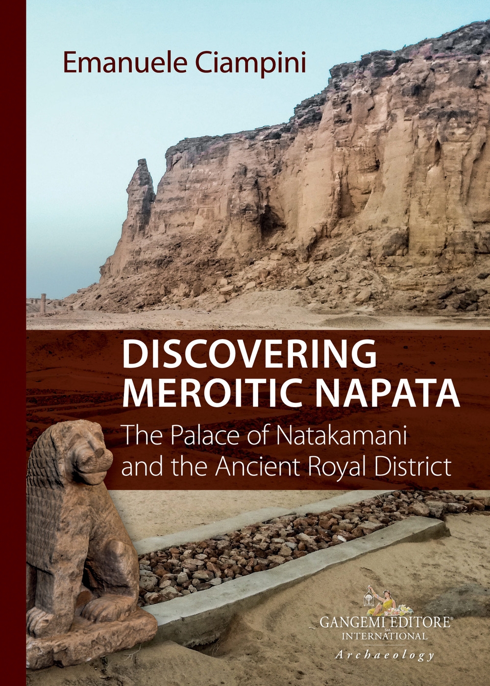 Discovering meroitic Napata. The palace of Natakamani and the ancient royal district