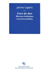 L'art du don. Éléments d'esthétique économico-politique
