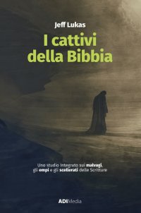I cattivi della Bibbia