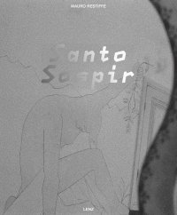 Mauro Restiffe. Santo Sospir