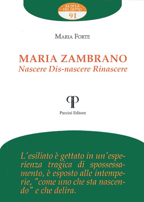 Maria Zambrano nascere. Dis-nascere