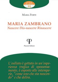 Maria Zambrano nascere. Dis-nascere