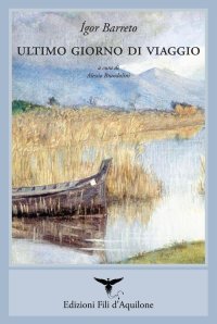 Ultimo Giorno di Viaggio (Poesie 1989-2017)