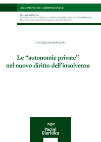 Autonomie private nel nuovo diritto dell'insolvenza