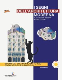 I segni dell'architettura moderna. Scopri gli stili con il gatto Mao