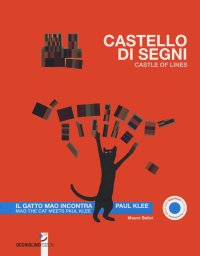 Castello di segni. Il gatto Mao incontra Paul Klee