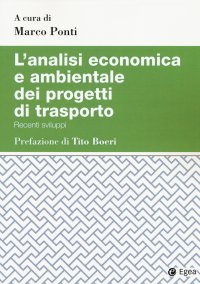L'analisi economica e ambientale dei progetti di trasporto