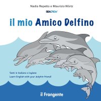 Il mio amico delfino