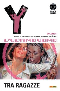 Y. L'ultimo uomo. Vol. 6: Fra ragazze