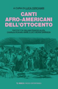 Canti sacri e profani dell'Ottocento afroamericano