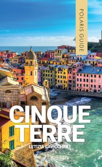 Cinque terre. Con Levanto e Portovenere