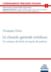 La clausola generale antiabuso tra certezza del diritto ed equità del prelievo