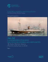 1940-1945. La marineria italiana dai venti di guerra alla rinascita. Volume III
