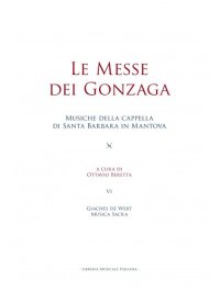 Le messe dei Gonzaga. Giaches de Wert. Musica sacra