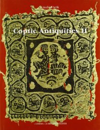 Coptic antiquities. Vol. 2: Textiles. (Monumenta antiquitatis extra fines hungariae reperta, vol. 3)