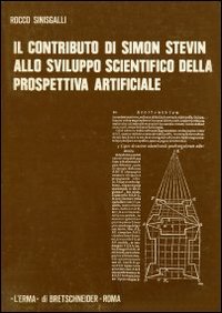 Il contributo di Simon Stevin allo sviluppo scientifico della prospettiva artificiale