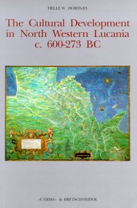 The Cultural Development in North Western Lucania, c. 600-273 B.C