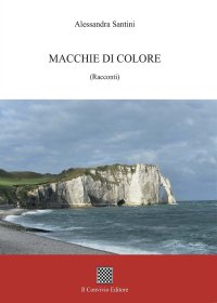 Macchie di colore. (Racconti)