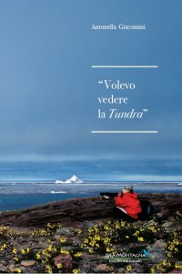 Volevo vedere la tundra.