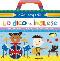 Lo dico in inglese. Ediz. a spirale