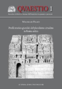 Profili storico giuridici del pluralismo del cittadino in Roma antica