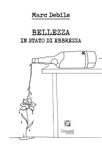 Bellezza in stato di ebbrezza