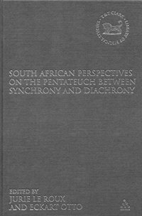 South African Perspectives on the Pentateuch Between Synchrony and Diachrony: v. 463