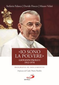 «Io sono la polvere» Giovanni Paolo I