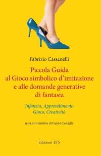 Piccola guida al gioco simbolico d'imitazione e alle