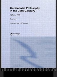 Continental Philosophy in the 20th Century.  Volume VIII