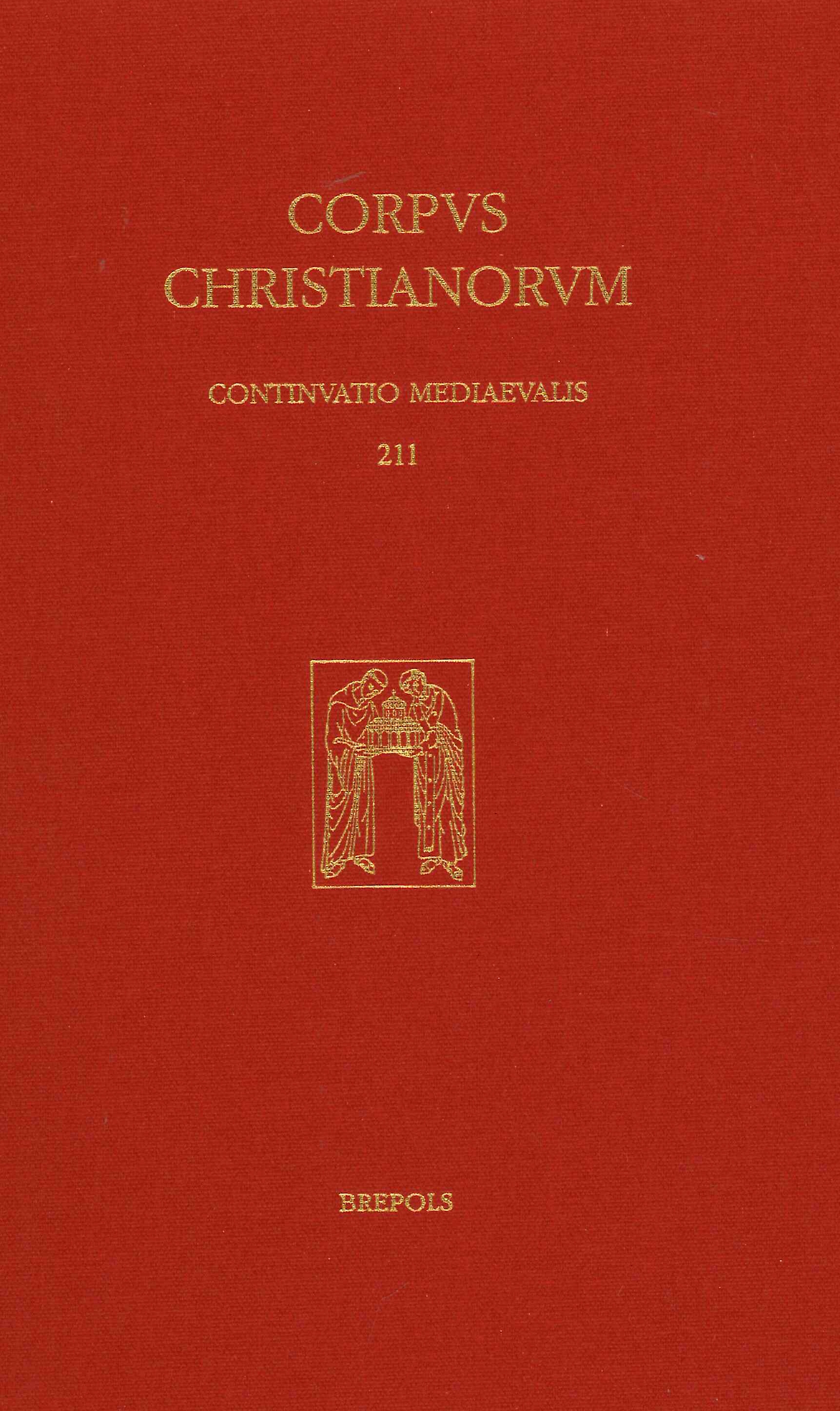 Corpus Christianorum. Continuatio Medievalis. Vol. 211