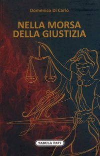 Nella morsa della giustizia