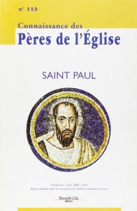 Connaissance des Pères de l'Eglise. Saint Paul