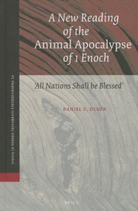 A New Reading of the Animal Apocalypse of 1 Enoch. "All Nations Shall Be Blessed"