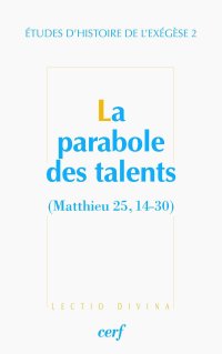 La Parabole des Talents (Matthieu 25, 14-30)