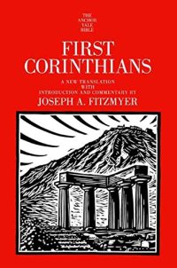 First Corinthians. A New Translation With Introduction and Commentary