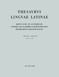Thesaurus Linguae Latinae. Vol. Ix, 1 Fasc. II