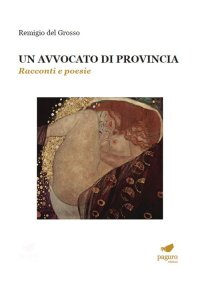 Un avvocato di provincia. Racconti e Poesie
