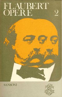 Flaubert. Opere. Volume 2